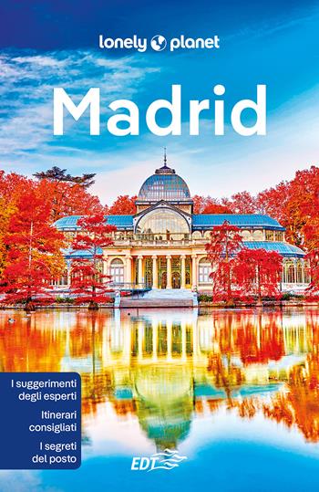 Madrid. Con cartina - Anthony Ham - Libro Lonely Planet Italia 2022, Guide città EDT/Lonely Planet | Libraccio.it