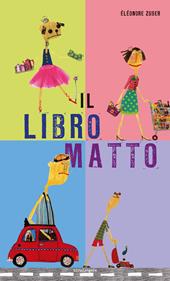 Il libro matto. Ediz. illustrata