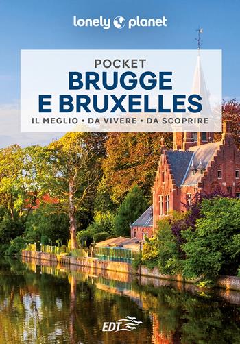 Brugge e Bruxelles - Benedict Walker, Helena Smith - Libro Lonely Planet Italia 2023, Guide EDT/Lonely Planet. Pocket | Libraccio.it