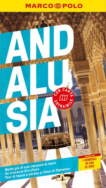 Andalusia. Con carta estraibile - Martin Dahms, Lucia Rojas - Libro Marco Polo 2024, Guide Marco Polo | Libraccio.it
