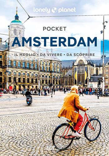 Amsterdam - Barbara Woolsey, Kate Morgan, Barbara Woolsey - Libro Lonely Planet Italia 2023, Guide EDT/Lonely Planet. Pocket | Libraccio.it