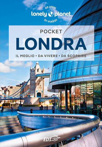 Londra. Con carta estraibile - Emilie Filou, Tasmin Baby, Steve Fallon - Libro Lonely Planet Italia 2023, Guide EDT/Lonely Planet. Pocket | Libraccio.it