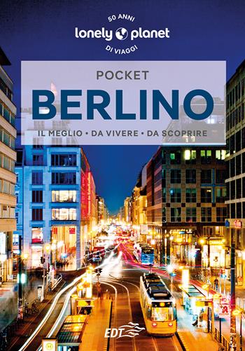Berlino Pocket - Andrea Schulte-Peevers - Libro Lonely Planet Italia 2023, Guide EDT/Lonely Planet. Pocket | Libraccio.it