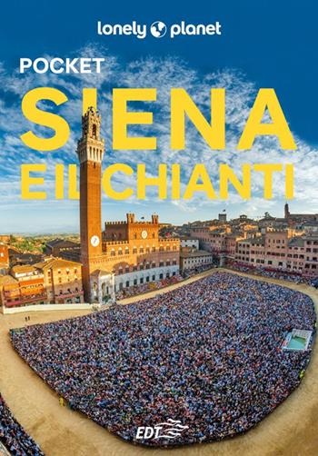 Siena e il Chianti Pocket - Luigi Farrauto, Anita Franzon - Libro Lonely Planet Italia 2025, Guide EDT/Lonely Planet. Pocket | Libraccio.it