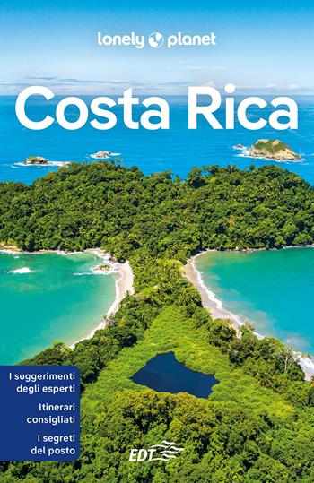 Costa Rica - Ashley Harrell, Jade Bremner, Brian Kluepfel - Libro Lonely Planet Italia 2024, Guide EDT/Lonely Planet | Libraccio.it
