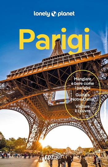 Parigi  - Libro Lonely Planet Italia 2024, Guide EDT/Lonely Planet | Libraccio.it
