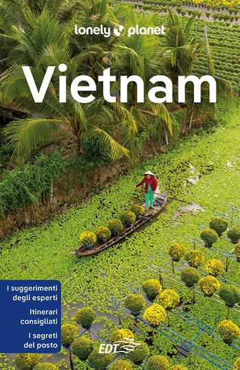 Vietnam  - Libro Lonely Planet Italia 2023, Guide EDT/Lonely Planet | Libraccio.it