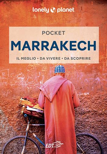 Marrakech Pocket - Helen Ranger - Libro Lonely Planet Italia 2024, Guide EDT/Lonely Planet. Pocket | Libraccio.it