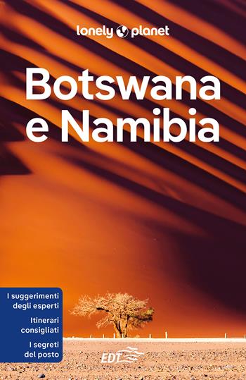 Botswana e Namibia  - Libro Lonely Planet Italia 2024, Guide EDT/Lonely Planet | Libraccio.it
