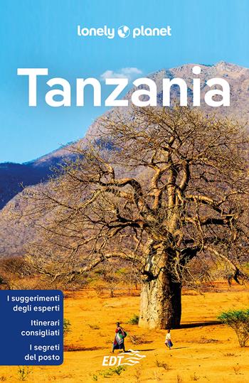 Tanzania  - Libro Lonely Planet Italia 2024, Guide EDT/Lonely Planet | Libraccio.it