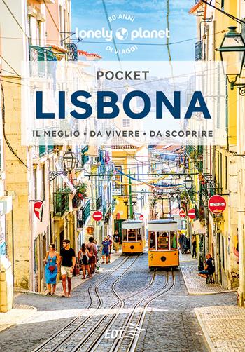 Lisbona - Sandra Henriques, Joana Taborda - Libro Lonely Planet Italia 2023, Guide EDT/Lonely Planet. Pocket | Libraccio.it