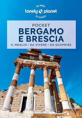 Bergamo e Brescia Pocket - Remo Carulli - Libro Lonely Planet Italia 2023, Guide EDT/Lonely Planet. Pocket | Libraccio.it