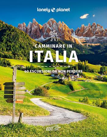 Camminare in Italia. 60 escursioni da non perdere - Gregor Clark, Brendan Sansbury - Libro Lonely Planet Italia 2023, Guide attività | Libraccio.it