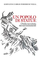 Un popolo di statue. L'Italia raccontata dai suoi monumenti