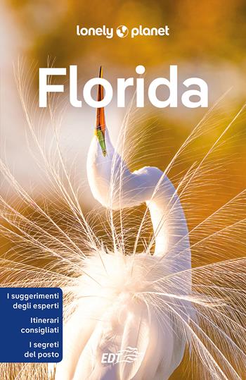 Florida - Adam Karlin, Kate Armstrong, Ashley Harrell - Libro Lonely Planet Italia 2024, Guide EDT/Lonely Planet | Libraccio.it