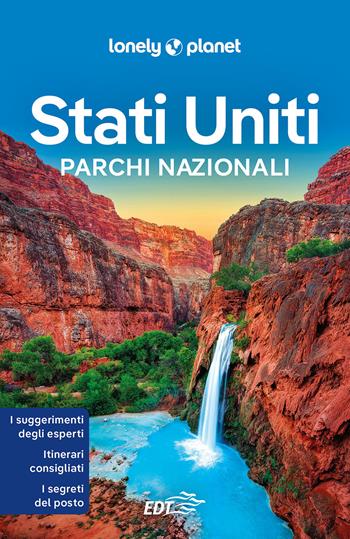 Stati Uniti. Parchi nazionali. Con carta estraibile  - Libro Lonely Planet Italia 2024, Guide EDT/Lonely Planet | Libraccio.it
