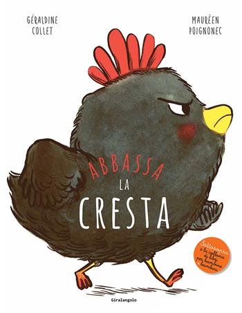 Abbassa la cresta. Ediz. a colori - Géraldine Collet - Libro EDT-Giralangolo 2024, Sottosopra | Libraccio.it