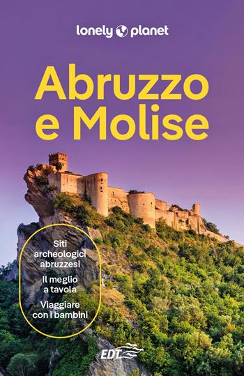 Abruzzo e Molise - Remo Carulli, Denis Falconieri, Luigi Farrauto - Libro Lonely Planet Italia 2025, Guide EDT/Lonely Planet | Libraccio.it