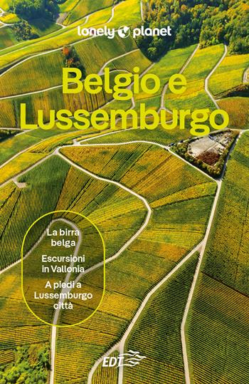 Belgio e Lussemburgo - Catherine Le Nevez, Helena Smith - Libro Lonely Planet Italia 2025, Guide EDT/Lonely Planet | Libraccio.it