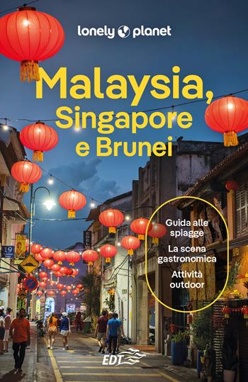 Malaysia, Singapore e Brunei  - Libro Lonely Planet Italia 2024, Guide EDT/Lonely Planet | Libraccio.it