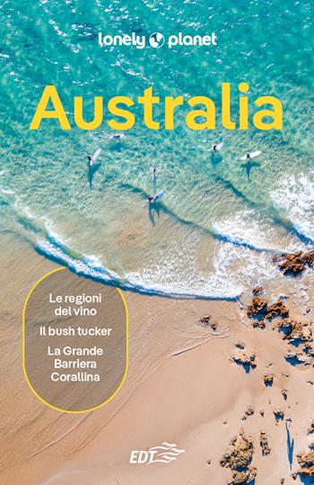 Australia  - Libro Lonely Planet Italia 2024, Guide EDT/Lonely Planet | Libraccio.it