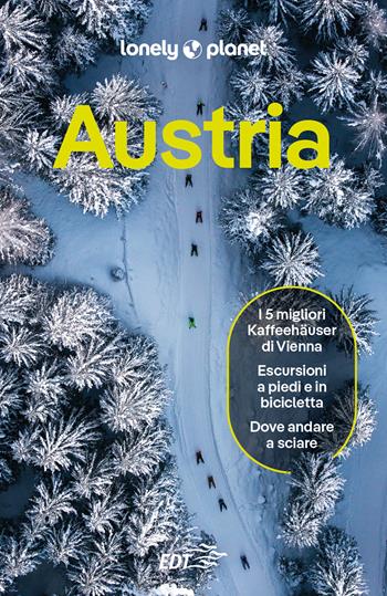 Austria - Catherine Le Nevez, Marc Di Duca, Anthony Haywood - Libro Lonely Planet Italia 2024, Guide EDT/Lonely Planet | Libraccio.it