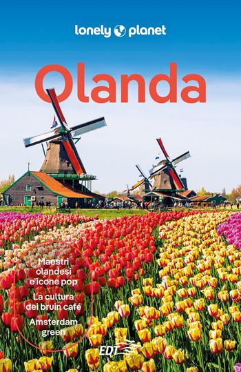 Olanda - Nicola Williams, Abigail Blasi, Mark Elliott - Libro Lonely Planet Italia 2024, Guide EDT/Lonely Planet | Libraccio.it