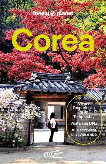 Corea - Andrew Bender, Rob Whyte - Libro Lonely Planet Italia 2025, Guide EDT/Lonely Planet | Libraccio.it