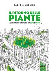 Il ritorno delle piante. Storie di nuove convivenze tra uomo e natura