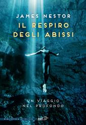 Il respiro degli abissi. Un viaggio nel profondo