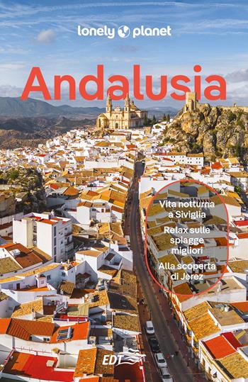 Andalusia  - Libro Lonely Planet Italia 2025, Guide regionali EDT/Lonely Planet | Libraccio.it