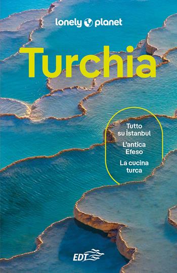 Turchia  - Libro Lonely Planet Italia 2025, Guide città EDT/Lonely Planet | Libraccio.it