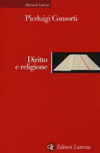 Diritto e religione - Pierluigi Consorti - Libro Laterza 2014, Manuali Laterza | Libraccio.it