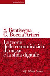 Le teorie delle comunicazioni di massa e la sfida digitale