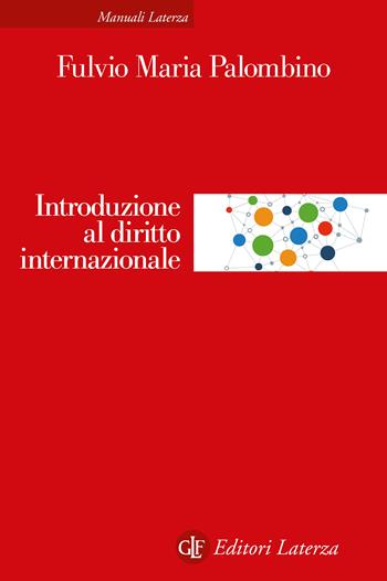 Introduzione al diritto internazionale. Nuova ediz. - Fulvio Maria Palombino - Libro Laterza 2024, Manuali Laterza | Libraccio.it