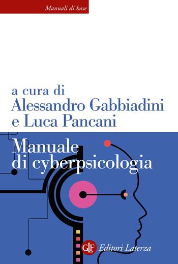 Manuale di cyberpsicologia - Luca Pancani - Libro Laterza 2026, Manuali di base | Libraccio.it