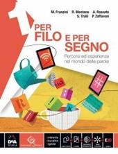 Per filo e per segno. Letteratura. Per la Scuola media. Con e-book. Con espansione online. Vol. 2