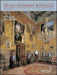Museo Stibbert. Firenze. Vol. 10: Il Salone delle feste. Ediz. italiana e inglese.  - Libro Polistampa 2007 | Libraccio.it