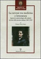 La nevrosi tra medicina e letteratura. Approccio epistemologico alle malattie nervose nella letteratura italiana (1865-1922)