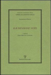 Raudensiane note - Lorenzo Valla - Libro Polistampa 2013, Ediz. naz. opere L. Valla. Op. linguist. | Libraccio.it