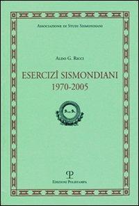 Esercizi sismondiani 1970-2005 - Aldo G. Ricci - Libro Polistampa 2008, Sismondiana | Libraccio.it