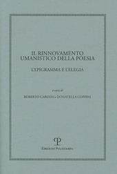 Il rinnovamento umanistico della poesia. L'epigramma e l'elegia
