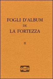 Fogli d'album de «La fortezza». Vol. 2