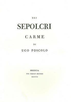 Dei sepolcri (rist. anast. 1807) - Ugo Foscolo - Libro Polistampa 2012 | Libraccio.it