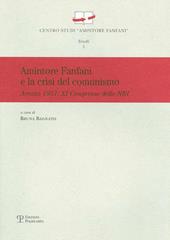 Amintore Fanfani e la crisi del comunismo. Arezzo 1957: XI congresso elle nei