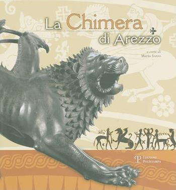 La chimera di Arezzo  - Libro Polistampa 2009 | Libraccio.it