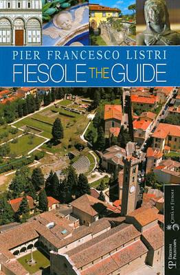 Fiesole. The guide - P. Francesco Listri - Libro Polistampa 2009 | Libraccio.it