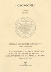 Sistemi colturali innovativi. Impatto della ricerca genetica e delle tecnologie avanzate sull'evoluzione dei sistemi agrari