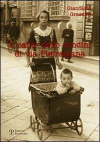 Il canto delle rondini di via Pietrapiana - Giancarlo Grazzini - Libro Polistampa 2009 | Libraccio.it