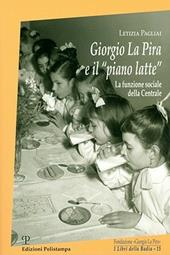 Giorgio La Pira e il «piano latte». La funzione sociale della centrale
